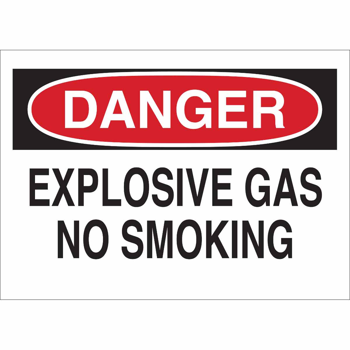 Panneau DANGER Explosive Gas No Smoking 10 x 14 po, fibre de verre
