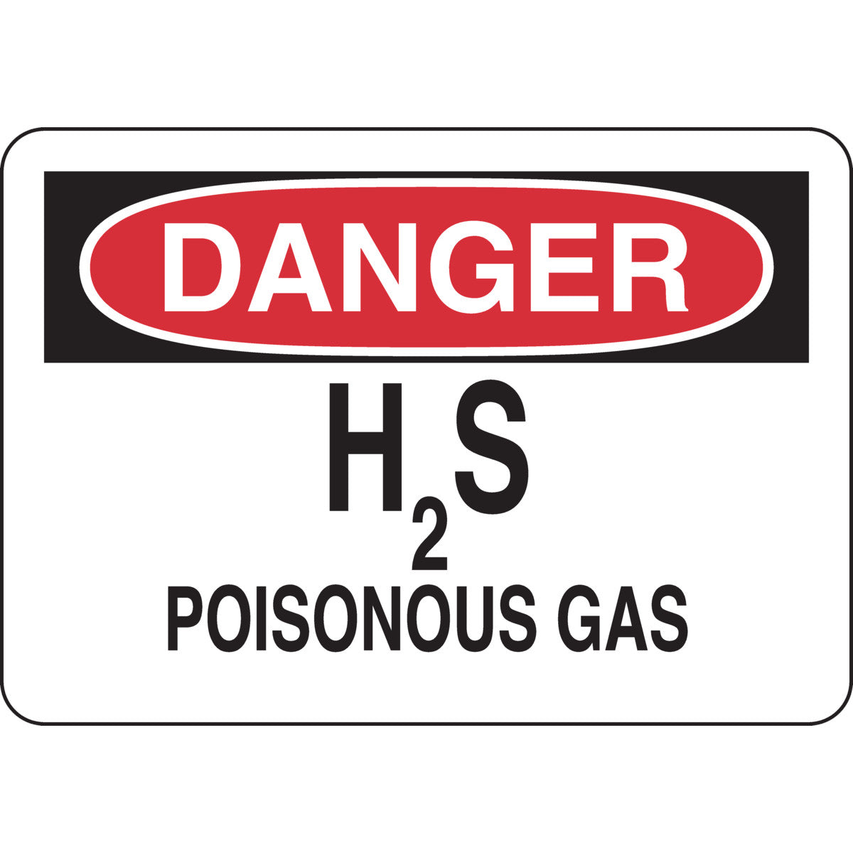 Panneau DANGER H2S Poisonous Gas 7 x 10 po, polyester, adhésif